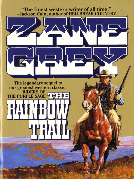 Title details for The Rainbow Trail by Zane Grey - Wait list